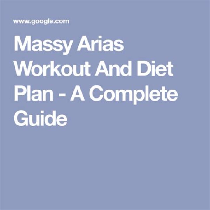 Massy Arias Workout Routine and Diet Plan